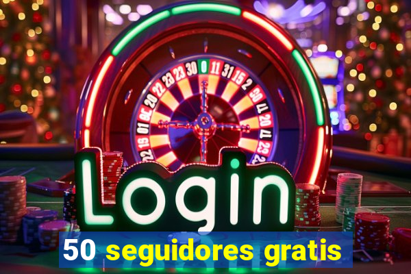 50 seguidores gratis